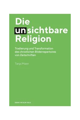 Abbildung von Maier | Die (un-)sichtbare Religion | 1. Auflage | 2019 | beck-shop.de