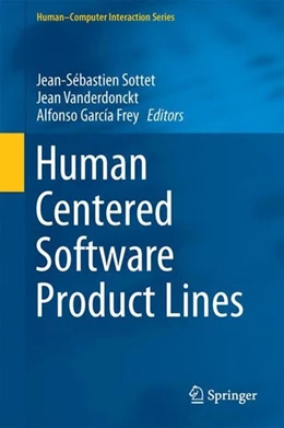 Abbildung von Sottet / García Frey | Human Centered Software Product Lines | 1. Auflage | 2017 | beck-shop.de