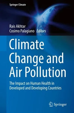 Abbildung von Akhtar / Palagiano | Climate Change and Air Pollution | 1. Auflage | 2017 | beck-shop.de