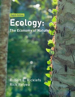 Abbildung von Ricklefs / Relyea | Ecology: The Economy of Nature | 8. Auflage | 2018 | beck-shop.de