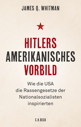 Cover: Whitman, James Q., Hitlers amerikanisches Vorbild