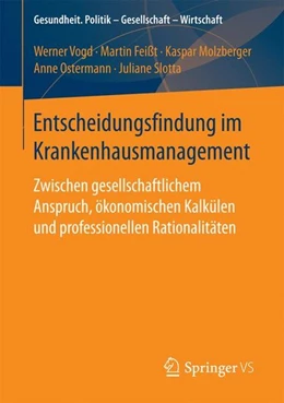 Abbildung von Vogd / Feißt | Entscheidungsfindung im Krankenhausmanagement | 1. Auflage | 2017 | beck-shop.de