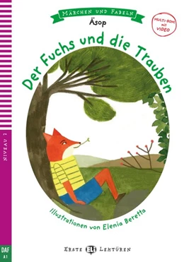 Abbildung von Äsop | Der Fuchs und die Trauben. Buch + Multi-ROM | 1. Auflage | 2017 | beck-shop.de