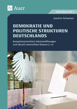 Abbildung von Schweizer | Demokratie und politische Strukturen Deutschlands | 1. Auflage | 2017 | beck-shop.de