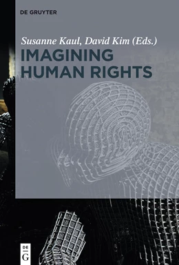 Abbildung von Kaul / Kim | Imagining Human Rights | 1. Auflage | 2017 | beck-shop.de