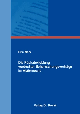 Abbildung von Marx | Die Rückabwicklung verdeckter Beherrschungsverträge im Aktienrecht | 1. Auflage | 2017 | 215 | beck-shop.de