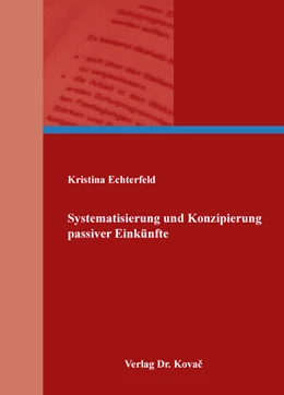 Abbildung von Echterfeld | Systematisierung und Konzipierung passiver Einkünfte | 1. Auflage | 2017 | 146 | beck-shop.de