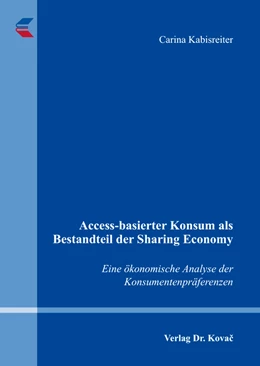 Abbildung von Kabisreiter | Access-basierter Konsum als Bestandteil der Sharing Economy | 1. Auflage | 2017 | 79 | beck-shop.de