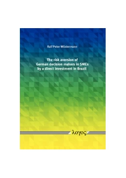 Abbildung von Wüstermann | The risk aversion of German decision makers in SMEs by a direct investment in Brazil | 1. Auflage | 2017 | beck-shop.de