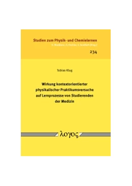Abbildung von Klug | Wirkung kontextorientierter physikalischer Praktikumsversuche auf Lernprozesse von Studierenden der Medizin | 1. Auflage | 2017 | 234 | beck-shop.de