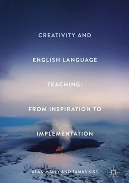 Abbildung von Maley / Kiss | Creativity and English Language Teaching | 1. Auflage | 2017 | beck-shop.de