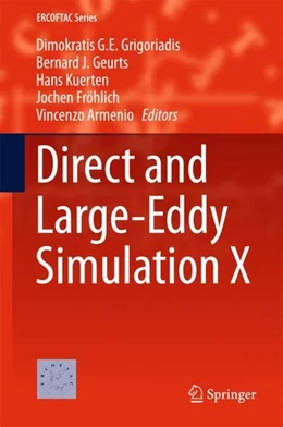 Abbildung von Grigoriadis / Geurts | Direct and Large-Eddy Simulation X | 1. Auflage | 2017 | beck-shop.de
