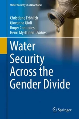 Abbildung von Fröhlich / Gioli | Water Security Across the Gender Divide | 1. Auflage | 2017 | beck-shop.de