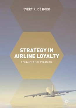 Abbildung von De Boer | Strategy in Airline Loyalty | 1. Auflage | 2017 | beck-shop.de