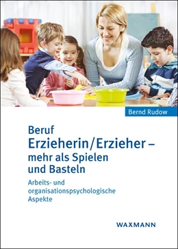 Abbildung von Rudow | Beruf Erzieherin/Erzieher - mehr als Spielen und Basteln | 1. Auflage | 2017 | beck-shop.de