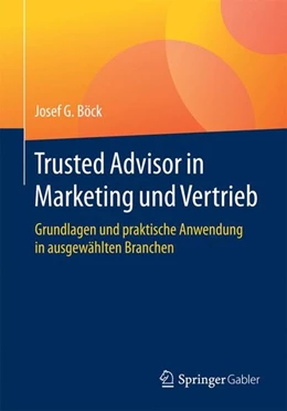 Abbildung von Böck | Trusted Advisor in Marketing und Vertrieb | 1. Auflage | 2017 | beck-shop.de