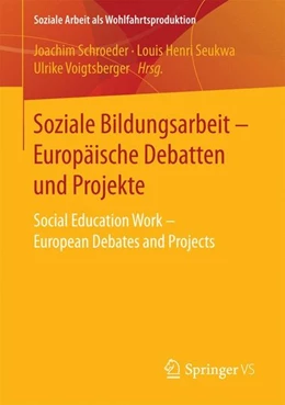 Abbildung von Schroeder / Seukwa | Soziale Bildungsarbeit - Europäische Debatten und Projekte | 1. Auflage | 2017 | beck-shop.de