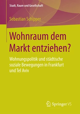Abbildung von Schipper | Wohnraum dem Markt entziehen? | 1. Auflage | 2017 | beck-shop.de