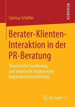 Abbildung von Schöller | Berater-Klienten-Interaktion in der PR-Beratung | 1. Auflage | 2017 | beck-shop.de