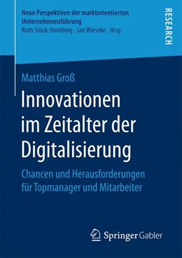 Abbildung von Groß | Innovationen im Zeitalter der Digitalisierung | 1. Auflage | 2017 | beck-shop.de