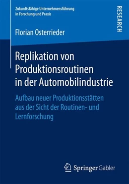 Abbildung von Osterrieder | Replikation von Produktionsroutinen in der Automobilindustrie | 1. Auflage | 2017 | beck-shop.de