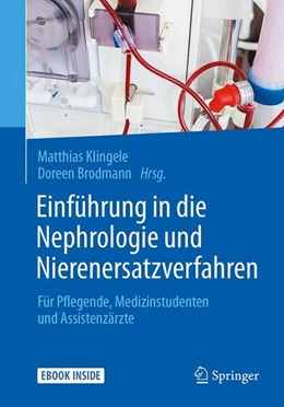 Abbildung von Klingele / Brodmann | Einführung in die Nephrologie und Nierenersatzverfahren | 1. Auflage | 2017 | beck-shop.de
