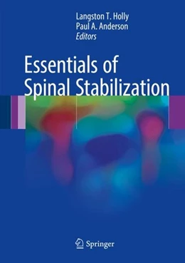 Abbildung von Holly / Anderson | Essentials of Spinal Stabilization | 1. Auflage | 2017 | beck-shop.de