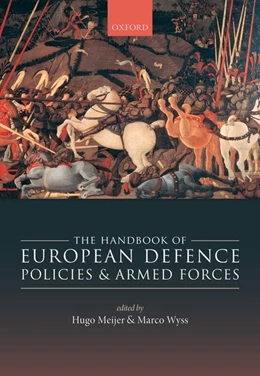 Abbildung von Meijer / Wyss | The Handbook of European Defence Policies and Armed Forces | 1. Auflage | 2018 | beck-shop.de