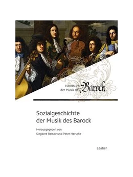 Abbildung von Hersche / Rampe | Sozialgeschichte der Musik des Barock | 1. Auflage | 2017 | 6 | beck-shop.de