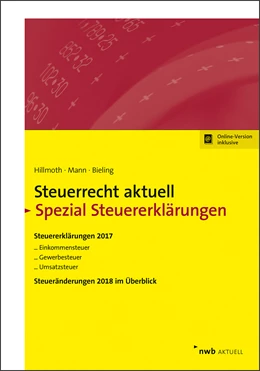 Abbildung von Hillmoth / Mann | Steuerrecht aktuell Spezial Steuererklärungen 2017 | 1. Auflage | 2018 | beck-shop.de