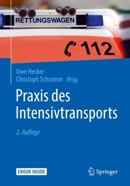 Abbildung von Hecker / Schramm (Hrsg.) | Praxis des Intensivtransports | 2. Auflage | 2018 | beck-shop.de