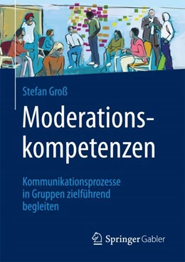 Abbildung von Groß | Moderationskompetenzen | 1. Auflage | 2017 | beck-shop.de