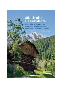 Abbildung von Markovits | Südtiroler Bauernhöfe | 1. Auflage | 2017 | beck-shop.de