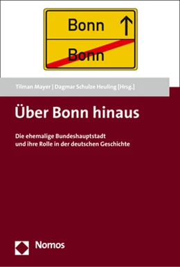 Abbildung von Mayer / Schulze Heuling | Über Bonn hinaus | 1. Auflage | 2017 | beck-shop.de