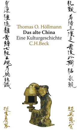 Abbildung von Höllmann, Thomas O. | Das alte China | 1. Auflage | 2008 | beck-shop.de