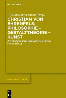 Abbildung von Höfer / Valent | Christian von Ehrenfels: Philosophie - Gestalttheorie - Kunst | 1. Auflage | 2017 | beck-shop.de