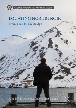 Abbildung von Toft Hansen / Waade | Locating Nordic Noir | 1. Auflage | 2017 | beck-shop.de
