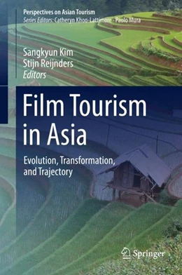 Abbildung von Kim / Reijnders | Film Tourism in Asia | 1. Auflage | 2017 | beck-shop.de