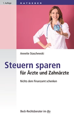 Abbildung von Staschewski | Steuern sparen für Ärzte und Zahnärzte | 1. Auflage | 2018 | 51228 | beck-shop.de