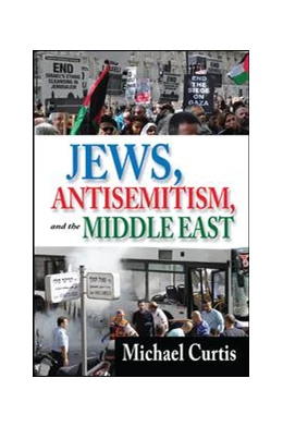 Abbildung von Curtis | Jews, Antisemitism, and the Middle East | 1. Auflage | 2017 | beck-shop.de