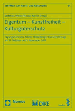 Abbildung von Weller / Kemle | Eigentum – Kunstfreiheit – Kulturgüterschutz | 1. Auflage | 2015 | 21 | beck-shop.de