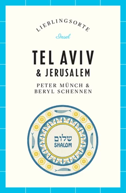 Abbildung von Münch | Tel Aviv & Jerusalem Reiseführer LIEBLINGSORTE | 3. Auflage | 2019 | beck-shop.de