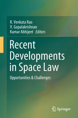 Abbildung von Rao / Gopalakrishnan | Recent Developments in Space Law | 1. Auflage | 2017 | beck-shop.de