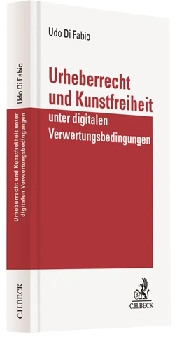 Abbildung von Di Fabio | Urheberrecht und Kunstfreiheit unter digitalen Verwertungsbedingungen | 1. Auflage | 2018 | beck-shop.de