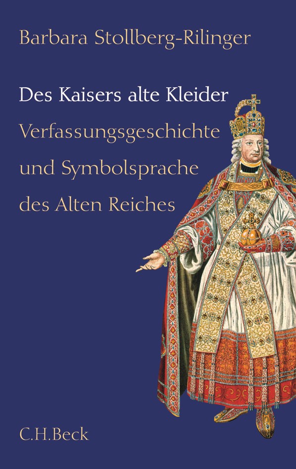 Cover: Stollberg-Rilinger, Barbara, Des Kaisers alte Kleider