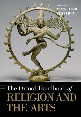 Abbildung von Brown | The Oxford Handbook of Religion and the Arts | 1. Auflage | 2018 | beck-shop.de