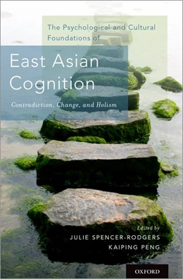 Abbildung von Spencer-Rodgers / Peng | The Psychological and Cultural Foundations of East Asian Cognition | 1. Auflage | 2018 | beck-shop.de