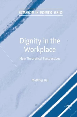 Abbildung von Bal | Dignity in the Workplace | 1. Auflage | 2017 | beck-shop.de