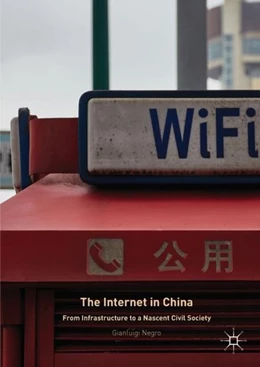 Abbildung von Negro | The Internet in China | 1. Auflage | 2017 | beck-shop.de