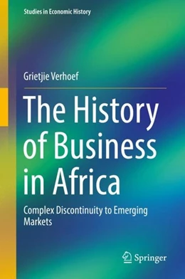 Abbildung von Verhoef | The History of Business in Africa | 1. Auflage | 2017 | beck-shop.de